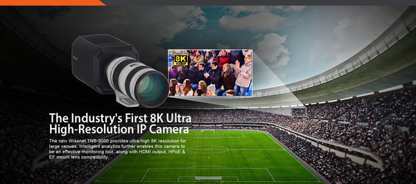 Industry’s First 8K Ultra High Definition IP Camera
